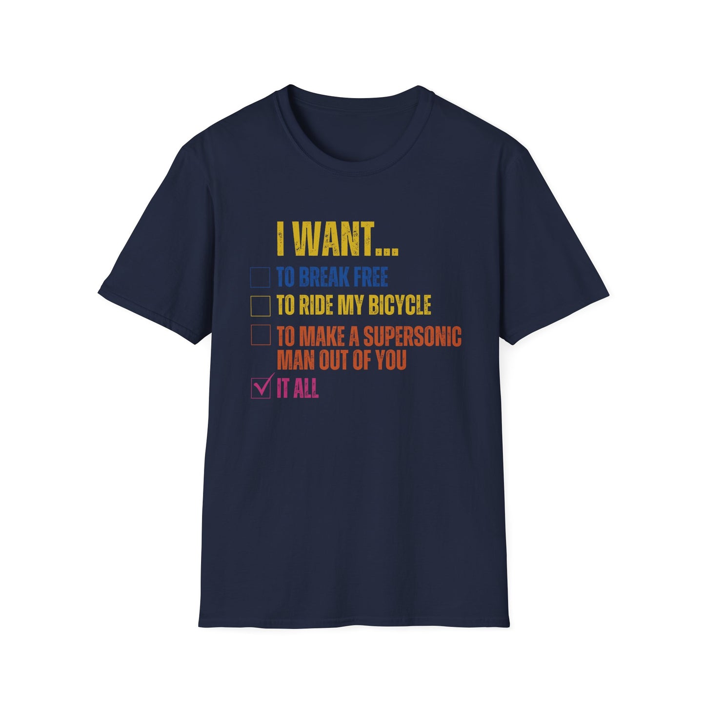 I WANT TO T-SHIRT