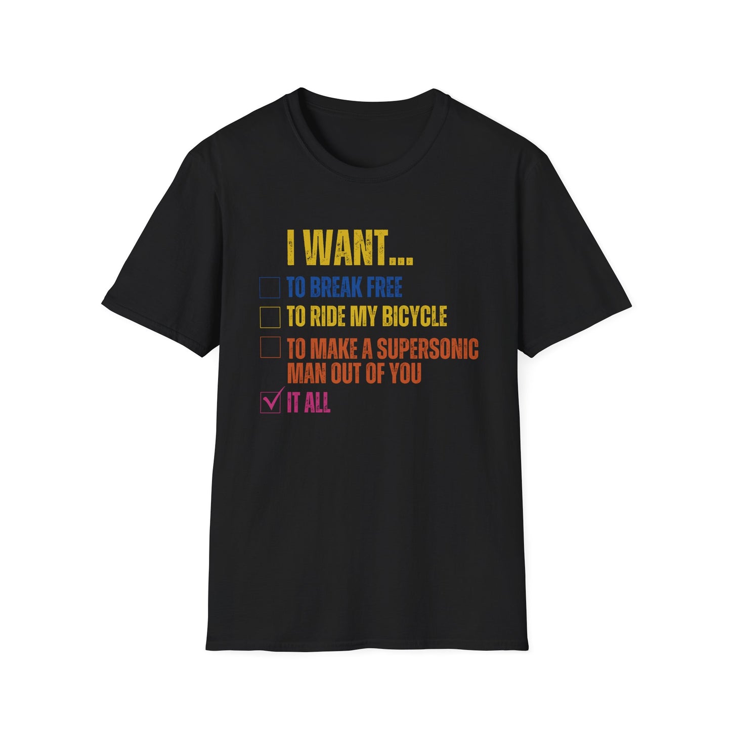 I WANT TO T-SHIRT