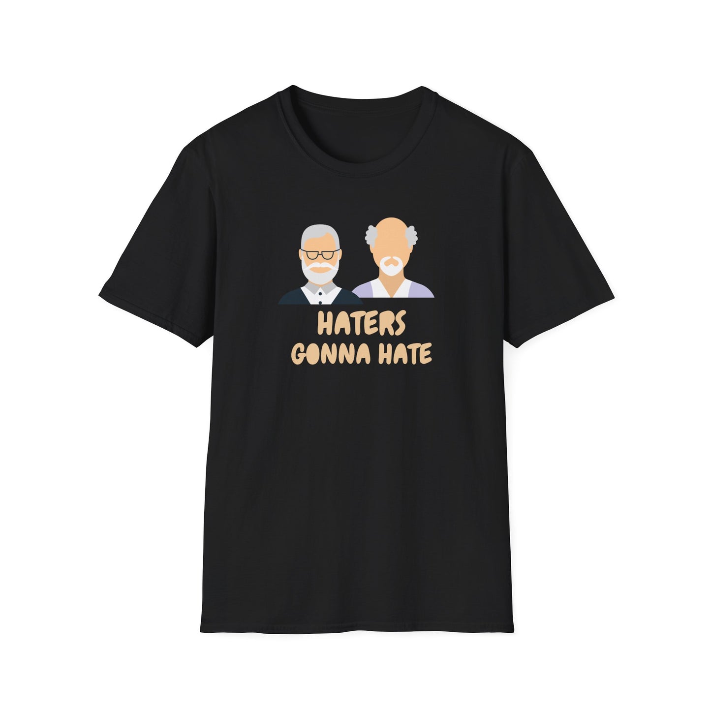 HATERS GONNA HATE T-SHIRT