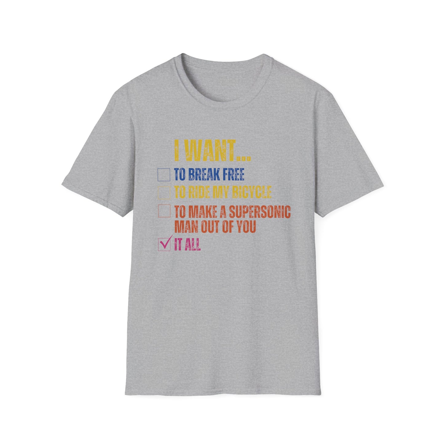 I WANT TO T-SHIRT