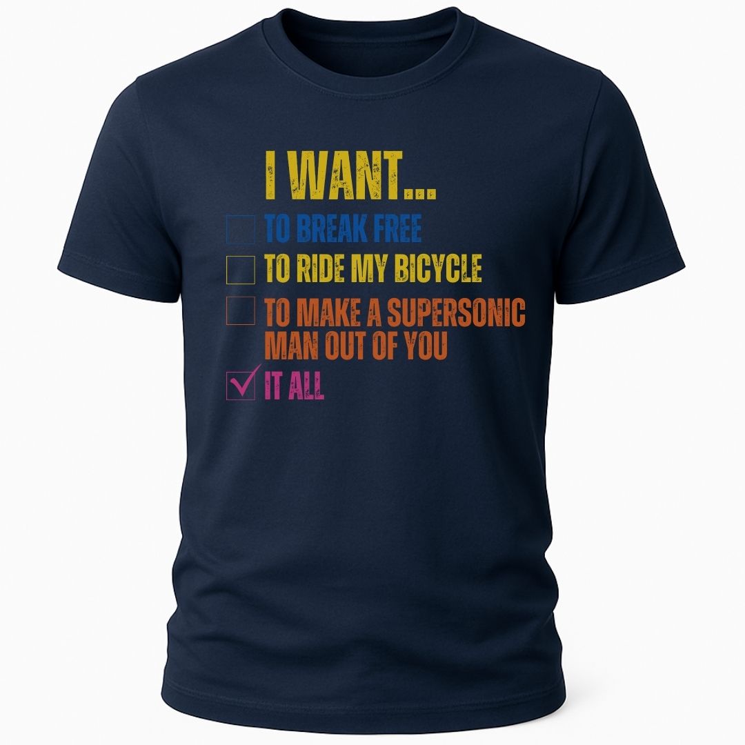I WANT TO T-SHIRT