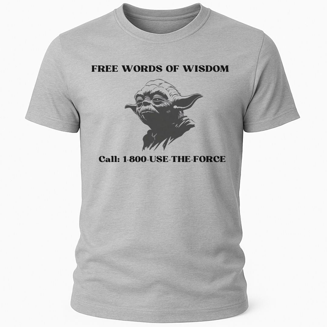 YODA WORDS OF WISDOM T-SHIRT