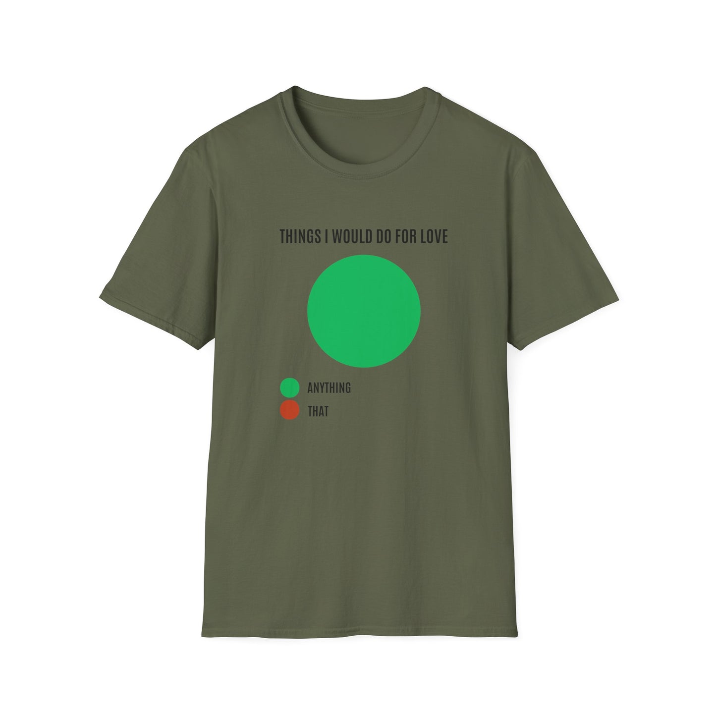 THING I DO FOR LOVE T-SHIRT