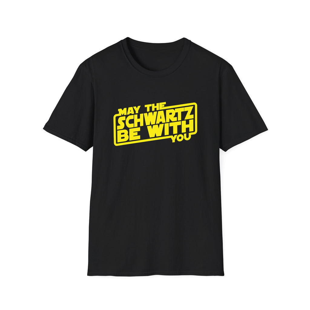 MAY THE SCHWARTZ T-SHIRT