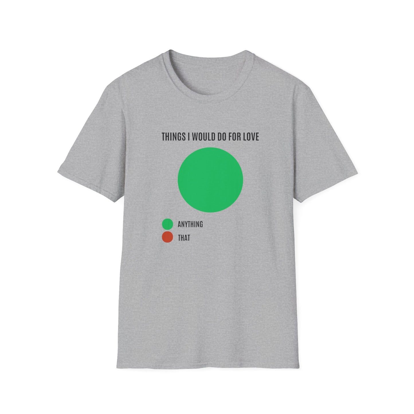 THING I DO FOR LOVE T-SHIRT