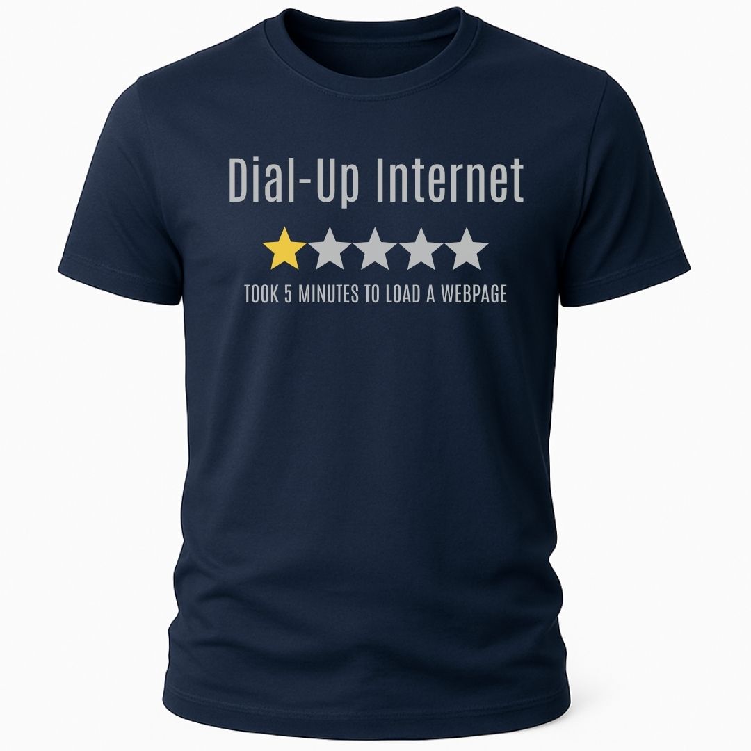 DIAL-UP INTERNET REVIEW T-SHIRT