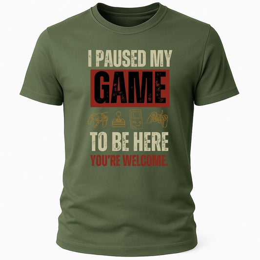 I PAUSED MY GAME T-SHIRT