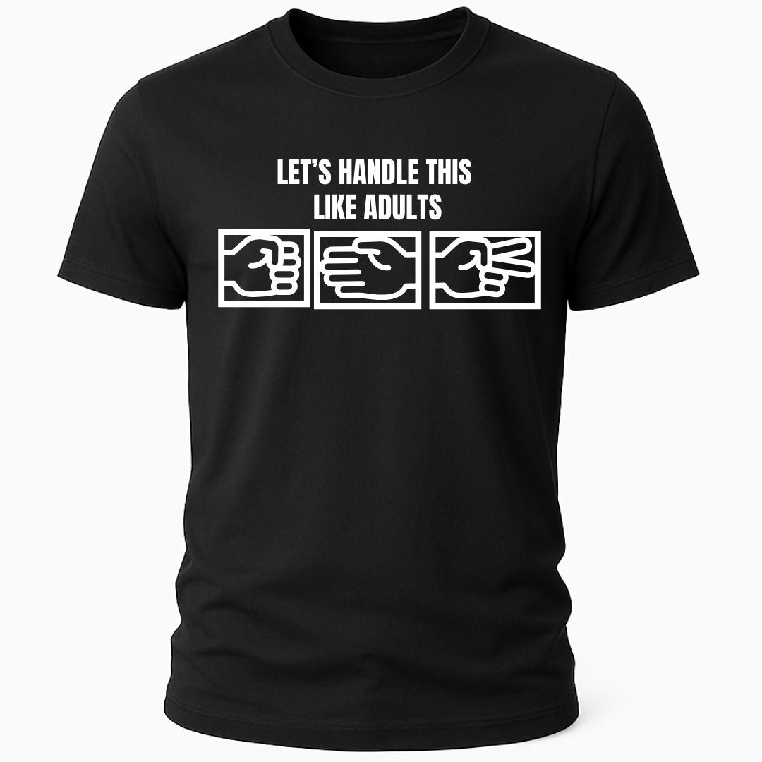 LET'S HANDLE THIS T-SHIRT